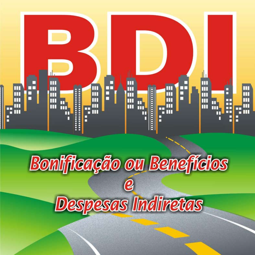 BDI – Bonificação ou Benefícois e Despesas Indiretas