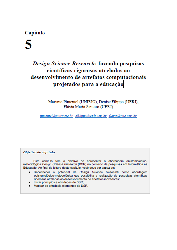 Design Science Research: Fazendo Pesquisas Científicas Rigorosas Atreladas ao Desenvolvimento de Artefatos Computacionais Projetados Para a Educação