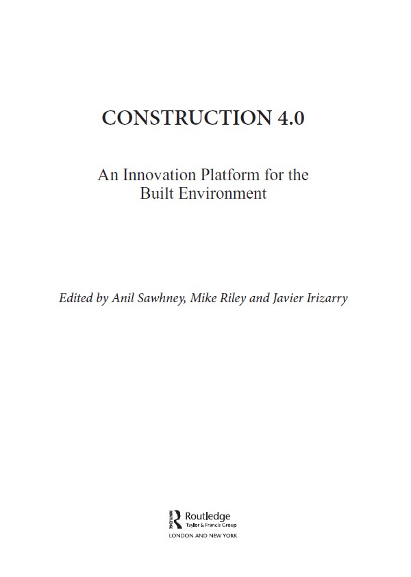 Construction 4.0 – An Innovation Platform For The Built Environment