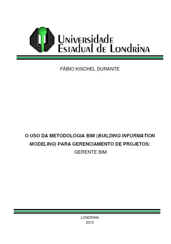 O Uso Da Metodologia BIM (Building Information Modeling) Para Gerenciamento De Projetos: Gerente BIM