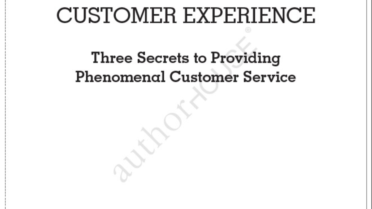 _The 5-Star Customer Experience - Three Secrets to Providing Phenomenal Customer Service
