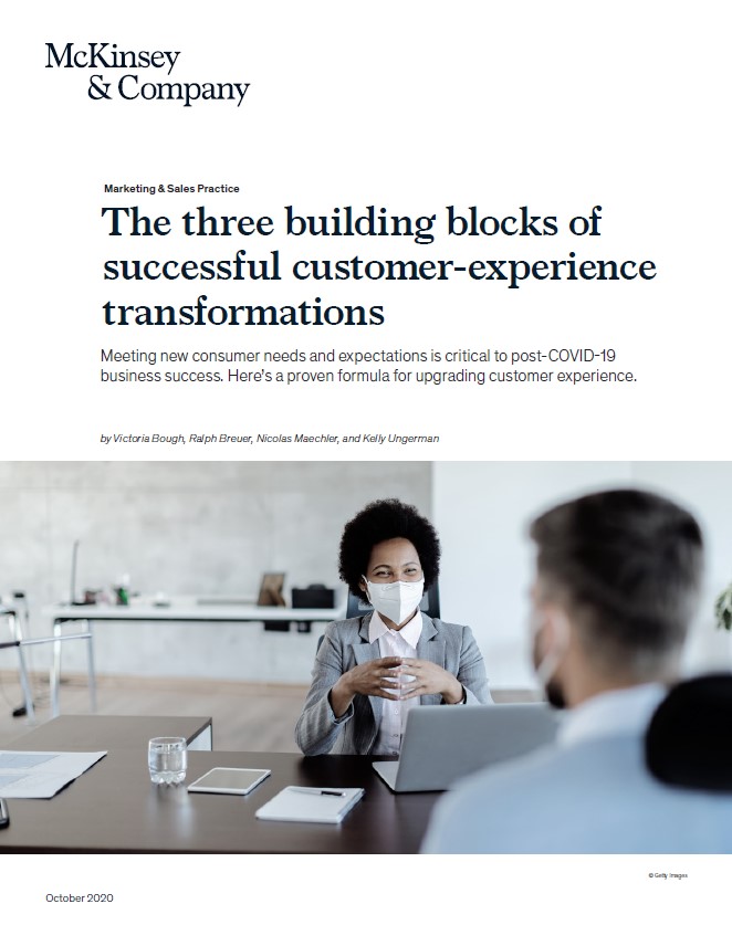 The Three Building Blocks Of Successful Customer-experience Transformations