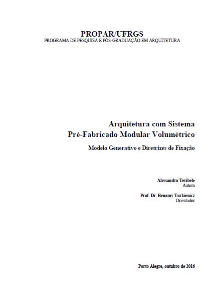 Arquitetura com Sistema Pré-Fabricado Modular Volumétrico – Modelo Generativo e Diretrizes de Fixação
