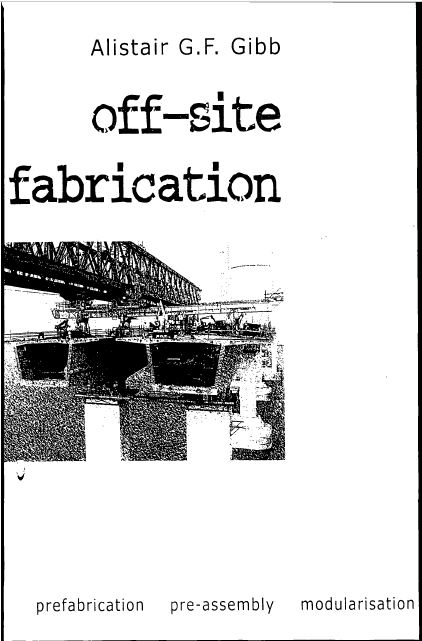 Off-Site Fabrication – Prefabrication, Pre-Assembly, Modularisation