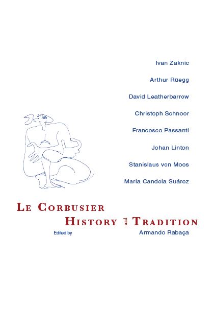 Le Corbusier, History and Tradition
